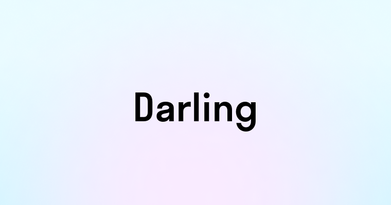 Darling