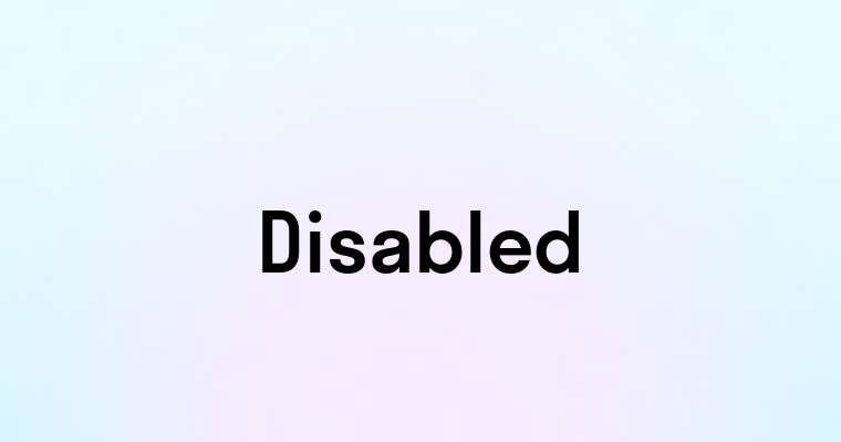 Disabled