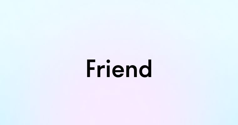 Friend