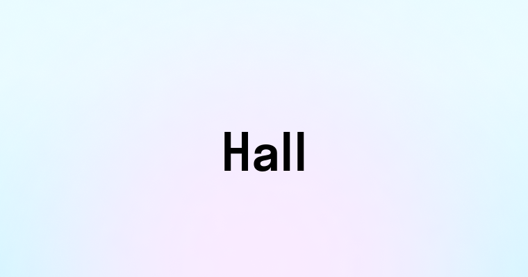 Hall