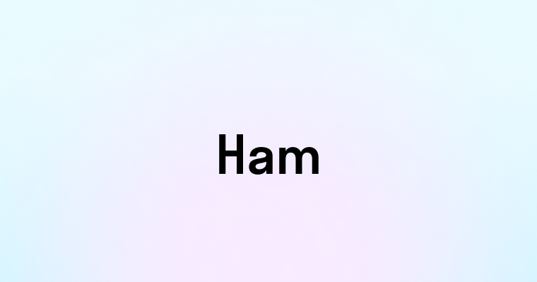 Ham