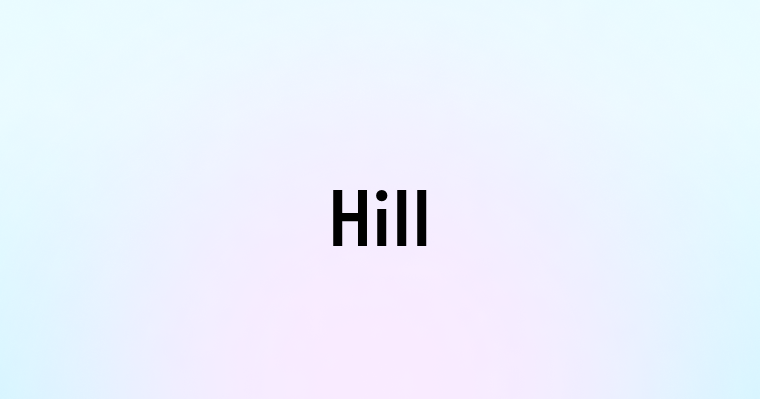 Hill