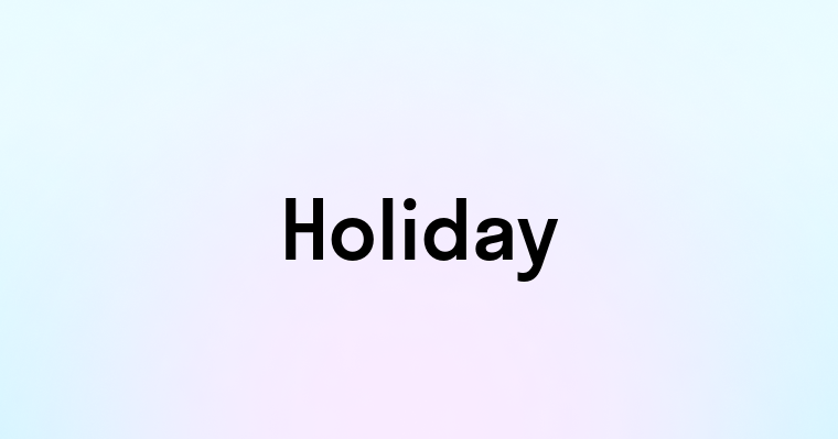 Holiday