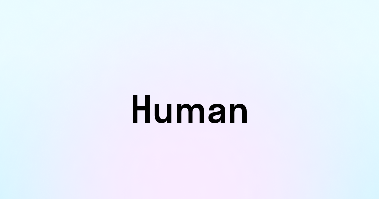 Human