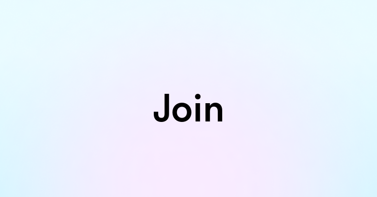 Join