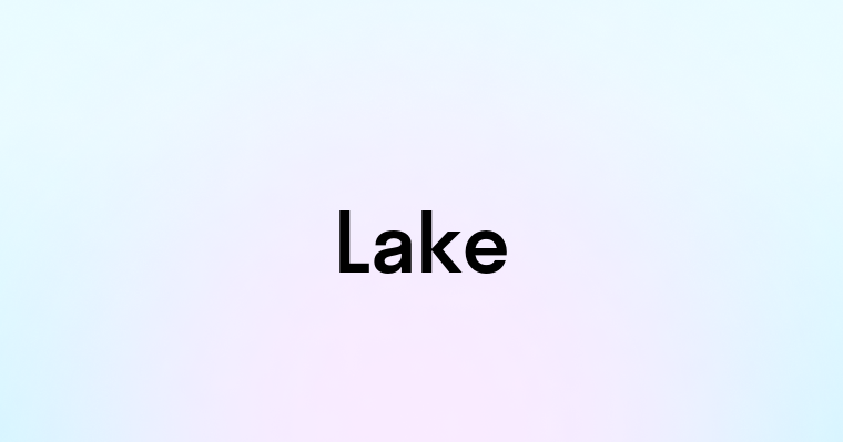 Lake