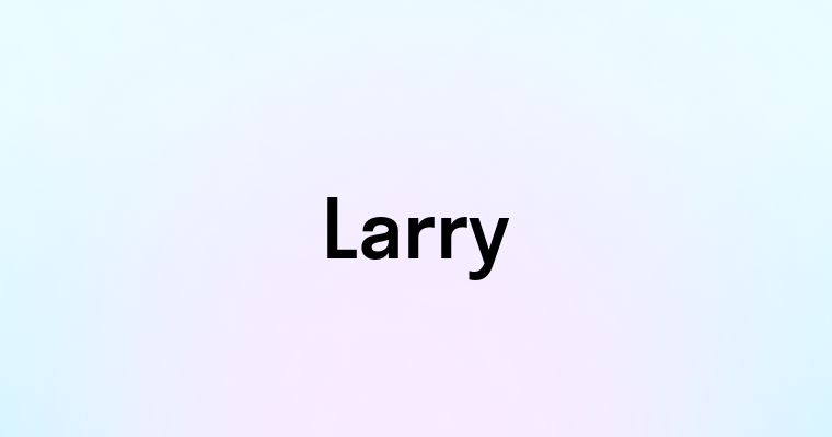 Larry