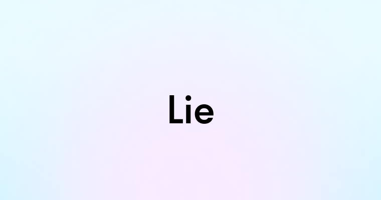 Lie