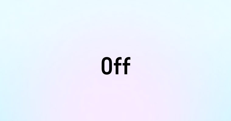 Off