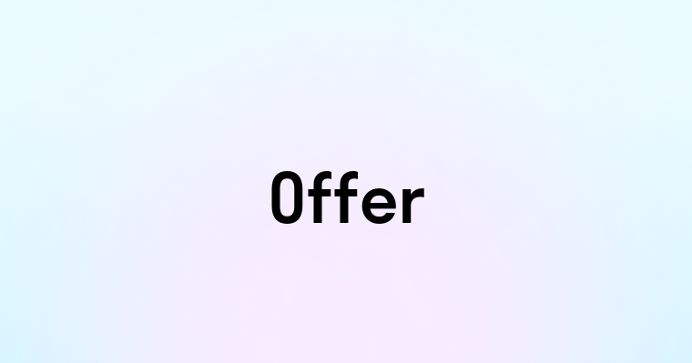 Offer