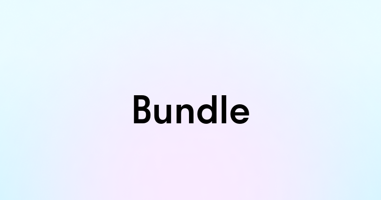 Bundle