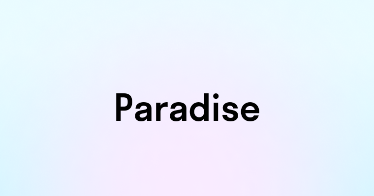 Paradise