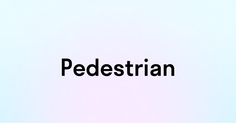 Pedestrian