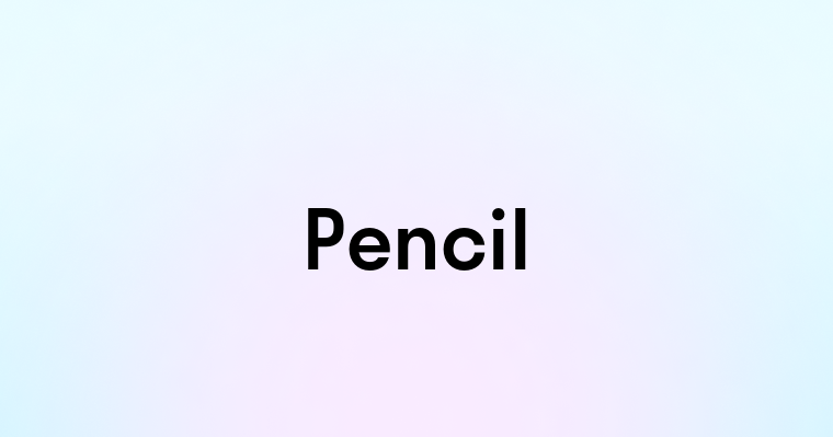 Pencil