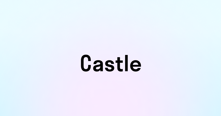 Castle