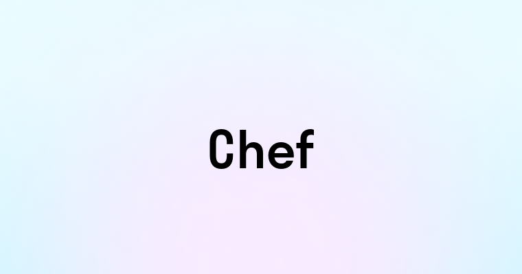 Chef