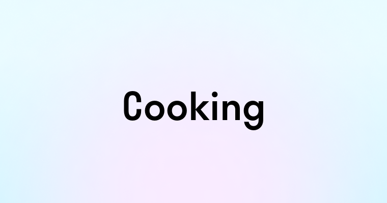 Cooking