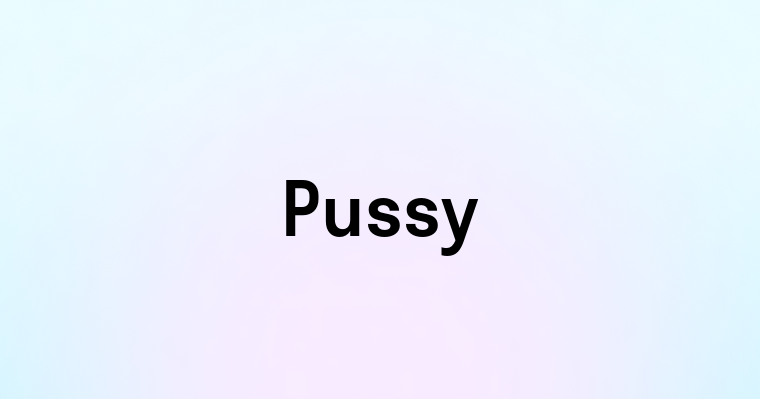 Pussy