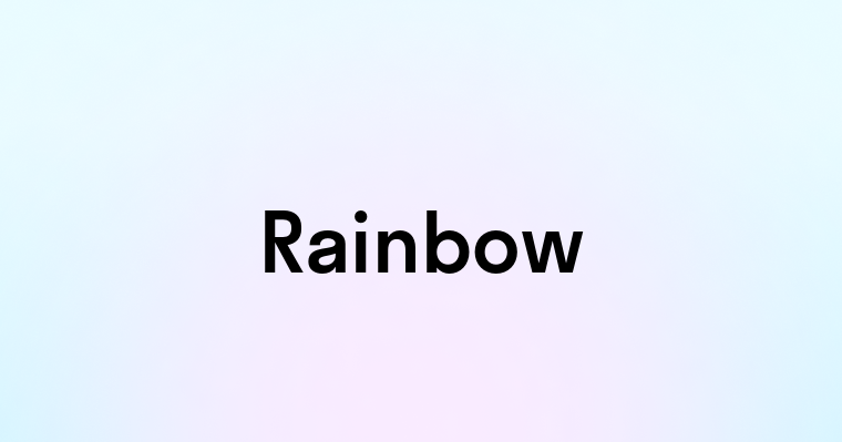 Rainbow