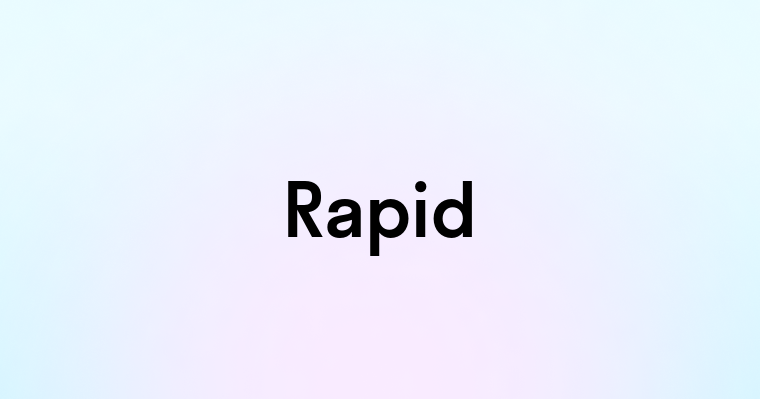 Rapid