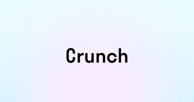 Crunch