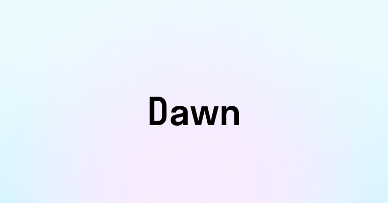 Dawn