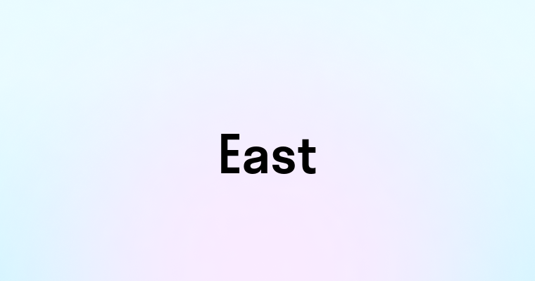 East