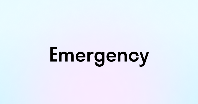 Emergency