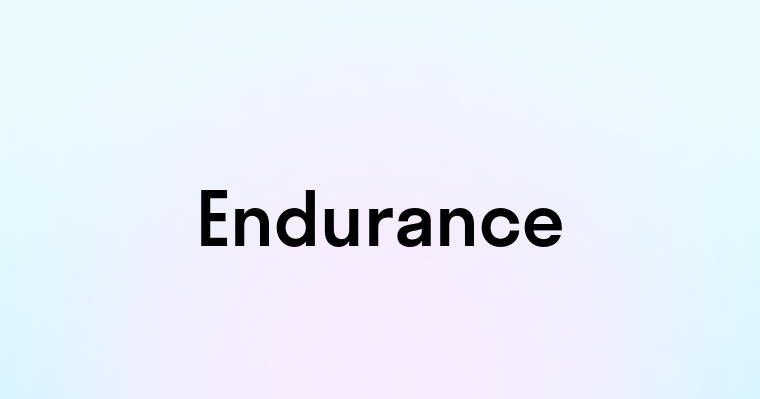 Endurance