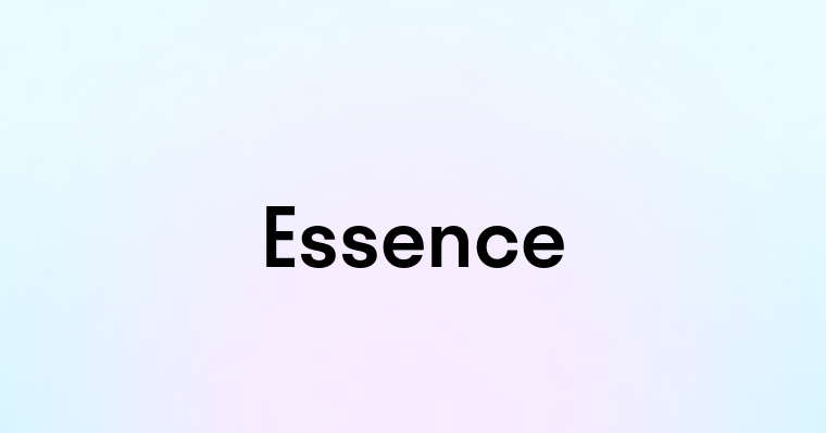 Essence