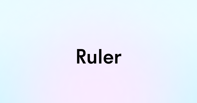 Ruler