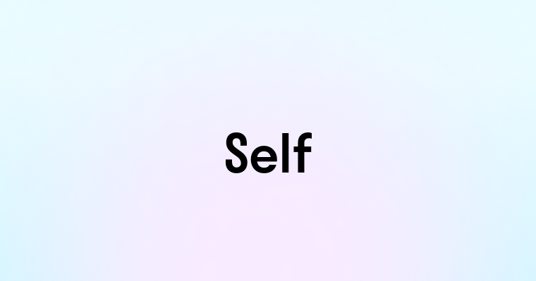 Self