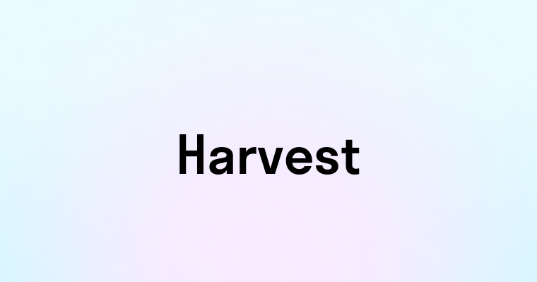 Harvest