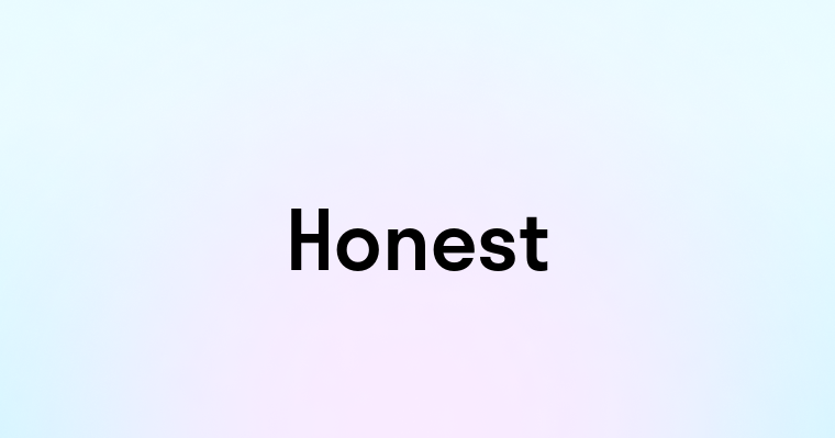 Honest