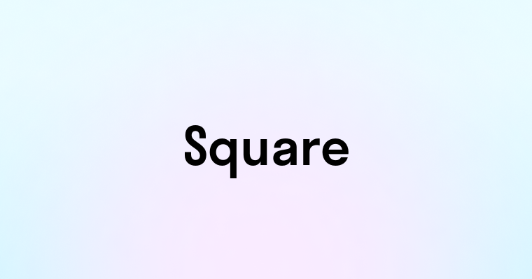 Square