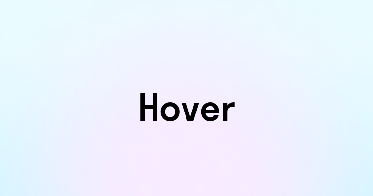 Hover