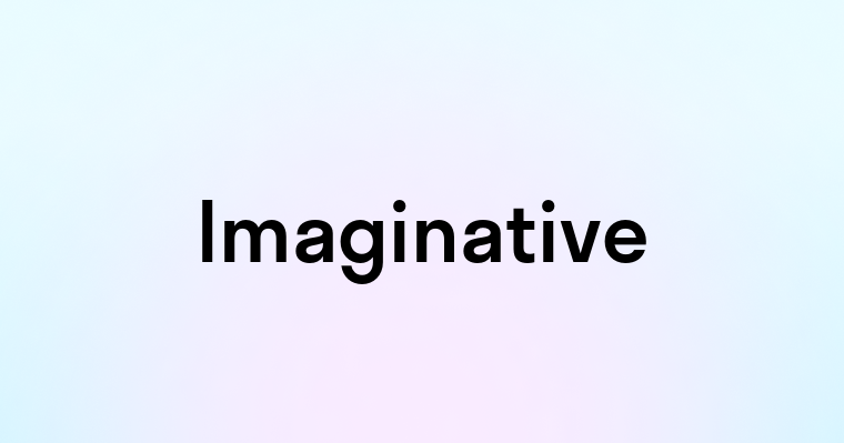 Imaginative