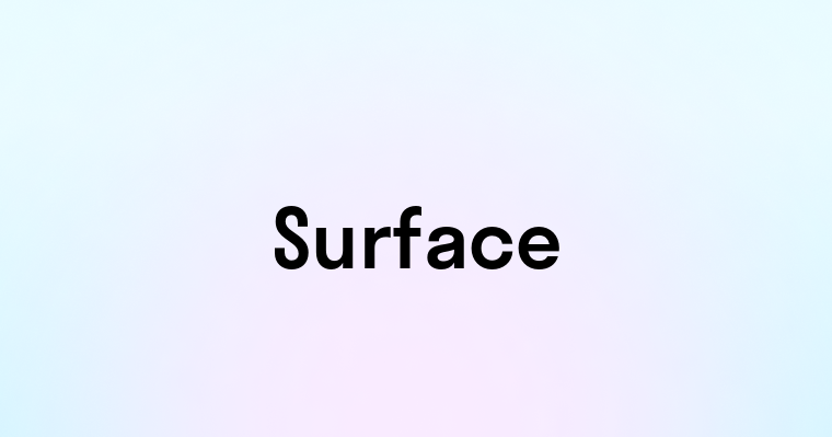 Surface