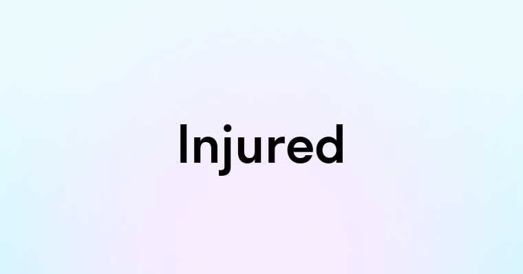 Injured