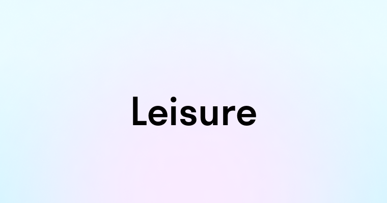 Leisure