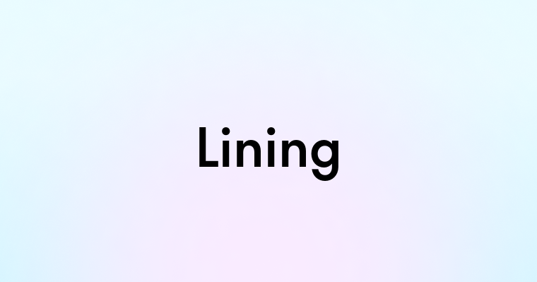 Lining