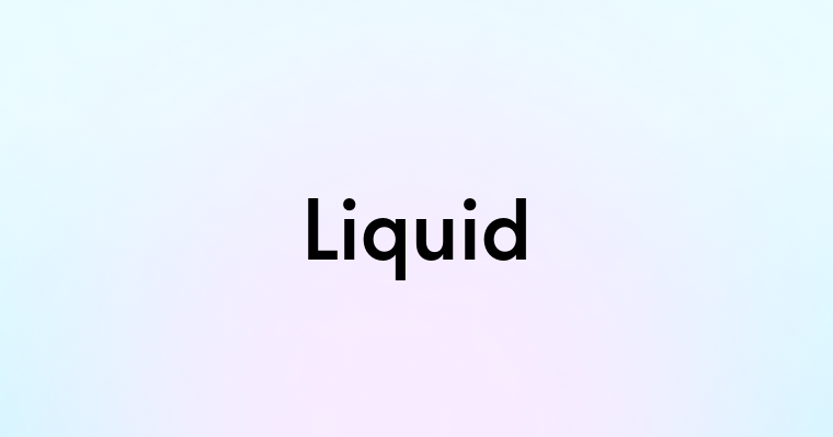 Liquid