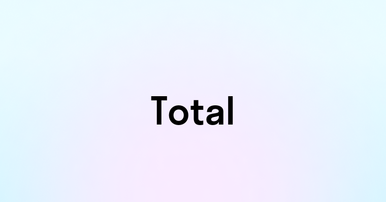 Total