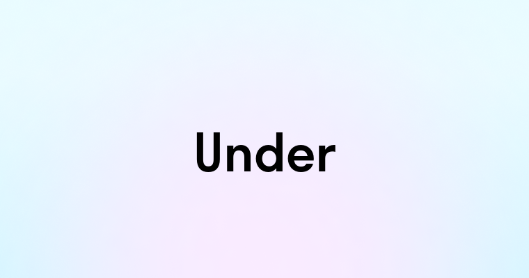 Under