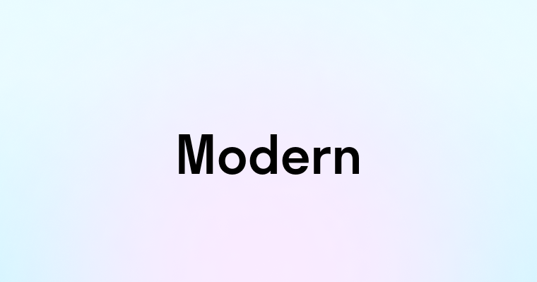 Modern