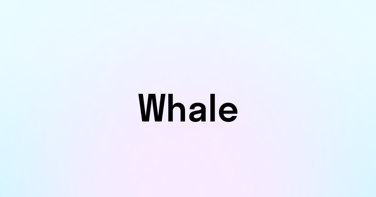 Whale