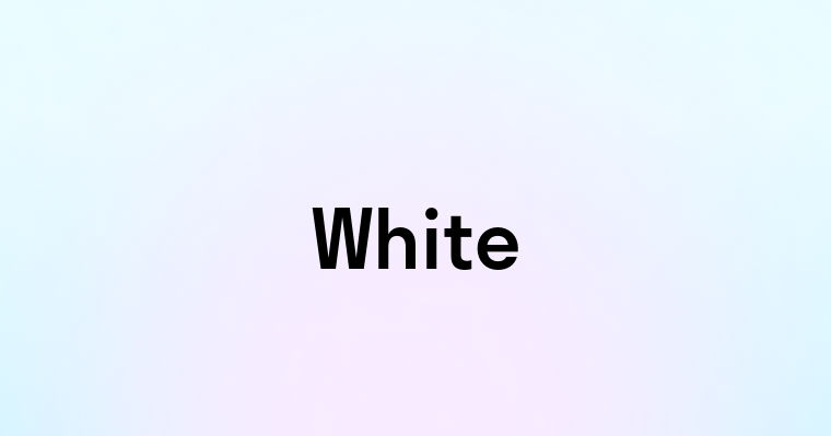 White