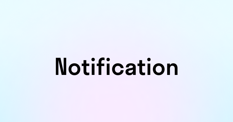 Notification