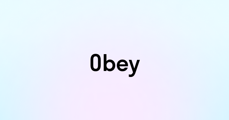 Obey