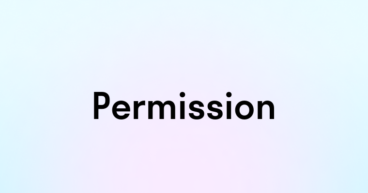 Permission